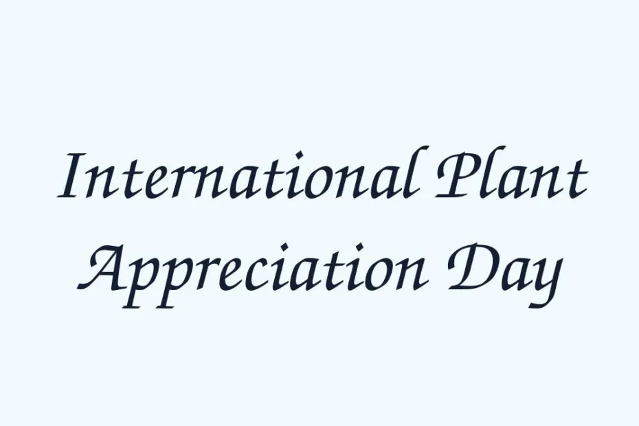 international-plant-appreciation-day